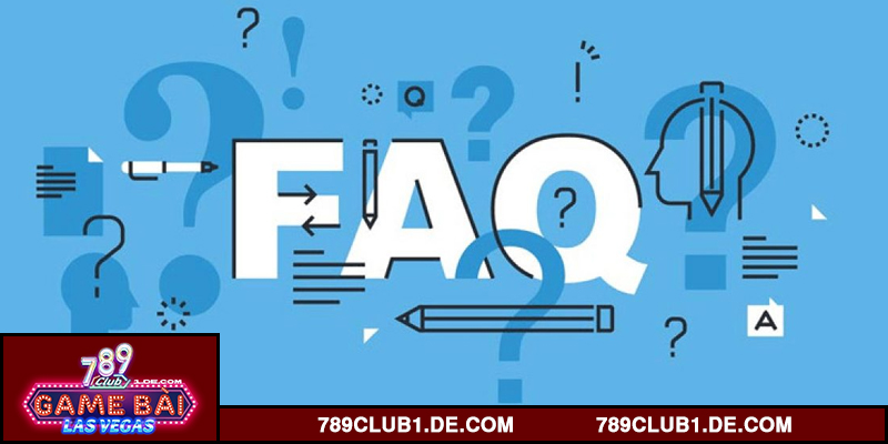 Tìm hiểu câu hỏi thường gặp tại 789club